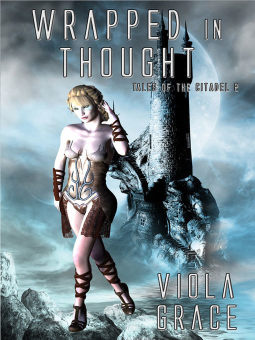 Title details for Wrapped in Thought by Viola Grace - Available